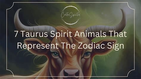 What is a Taurus Spirit Animal? Exploring the Mystical Connection Between Taurus and Their Animal Guides